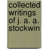Collected Writings of J. A. A. Stockwin by J.A. A. Stockwin