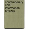 Contemporary Chief Information Officers door M. Gordon Hunter