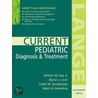 Current Pediatric Diagnosis & Treatment by William W. Hay