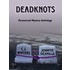 Deadknots, Paranormal Mystery Anthology