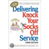 Delivering Knock Your Socks Off Service by Kristin Anderson