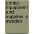 Dental Equipment and Supplies in Sweden
