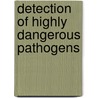 Detection of Highly Dangerous Pathogens door Onbekend