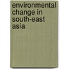 Environmental Change in South-east Asia door Onbekend