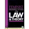 Feminist Perspectives on Law and Theory door Margaret R. Richardson