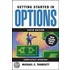 Getting Started in Options, 6th Edition