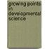 Growing Points in Developmental Science