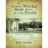 Honesty Works Best When It''s the Truth door Ron Hosea