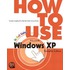 How To Use MicrosoftÂ® WindowsÂ® Xp