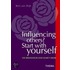 Influencing others? Start with Yourself