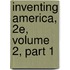 Inventing America, 2e, Volume 2, Part 1