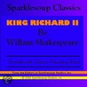 King Richard Ii  (sparklesoup Classics) by Shakespeare William Shakespeare