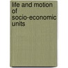 Life and Motion of Socio-Economic Units door Andrew Frank