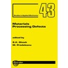 Materials Processing Defects, Volume 43 by S.K. Ghosh