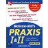 Mcgraw-hill''s Praxis I And Ii, 2nd Ed.