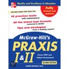 Mcgraw-hill''s Praxis I And Ii, 2nd Ed. by Laurie Rozakis