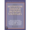 Motivation Through Incentive Strategies door Geoffrey Gray-Forton