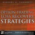 Option Trading Loss Recovery Strategies
