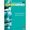 Organisational Environment Super Series door 'Institute Of Leadership And Management'