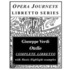 Otello / Opera Journeys Libretto Series