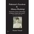 Pakistan''s Freedom and Allama Mashriqi