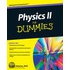 Physics Ii For Dummies<sup>Â®</sup>