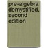Pre-algebra Demystified, Second Edition