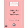 Prohibitions That Are Taken Too Lightly by Sheikh Muhammad Salih Al-Monajjid
