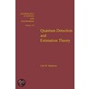 Quantum detection and estimation theory by Helstrom