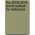 The 2009-2014 World Outlook for Webcams