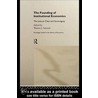 The Founding of Institutional Economics door Warren J. Samuels