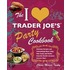 The I Love Trader Joe''s Party Cookbook