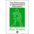 The Philosophy of Mathematics Education