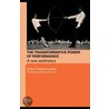 The Transformative Power of Performance door Inst Fuer Theat Erika Fischer-Lichte