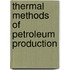 Thermal Methods of Petroleum Production