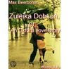 Zuleika Dobson, or An Oxford Love Story door Sir Max Beerbohm
