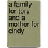 A Family for Tory and A Mother for Cindy
