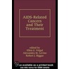 Aids-related Cancers And Their Treatment door Unknown