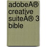 AdobeÂ® Creative SuiteÂ® 3 Bible by Ted Padova