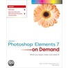 Adobe® Photoshop® Elements 7 on Demand by Steve Johnson