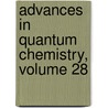 Advances In Quantum Chemistry, Volume 28 door Per-Olov Lowden