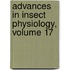 Advances in Insect Physiology, Volume 17