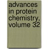Advances in Protein Chemistry, Volume 32 door Christian Boehmer Anfinsen