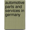 Automotive Parts and Services in Germany by Inc. Icon Group International