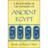 Biographical Dictionary of Ancient Egypt door Rosalie David