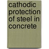 Cathodic Protection of Steel in Concrete door P.M. Chess