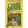 Charing Cross (Book 7 of The Performers) by Claire Rayner