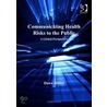 Communicating Health Risks to the Public door Dawn Hillier