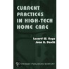 Current Practices in High-Tech Home Care by Lenard W. Kaye