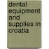 Dental Equipment and Supplies in Croatia